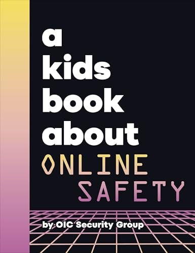 A A Kids Book About Online Safety
