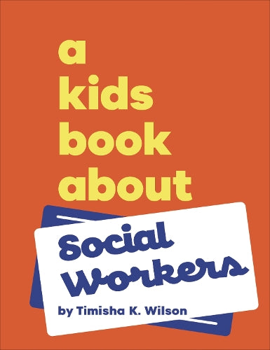 A A Kids Book About Social Workers