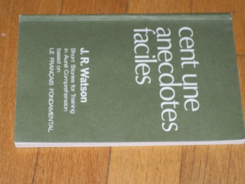 CENT ET UNE ANECDOTES FACILES