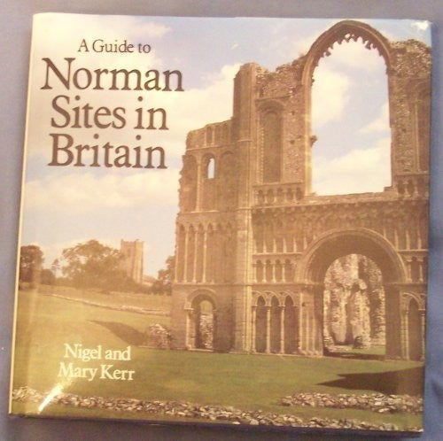 Guide to Norman Sites in Britain