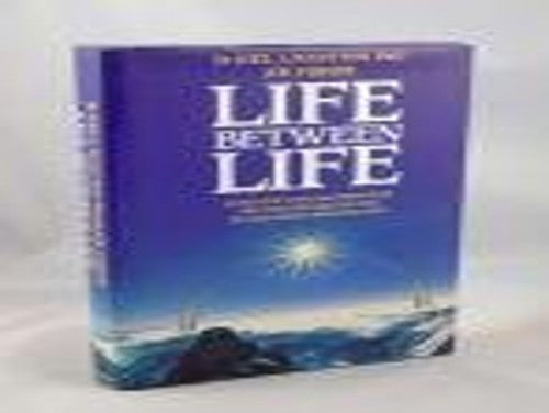 Life Between Life