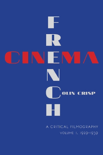 French CinemaA Critical Filmography