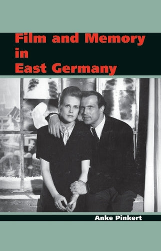 Film and Memory in East Germany