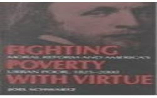 Fighting Poverty with Virtue