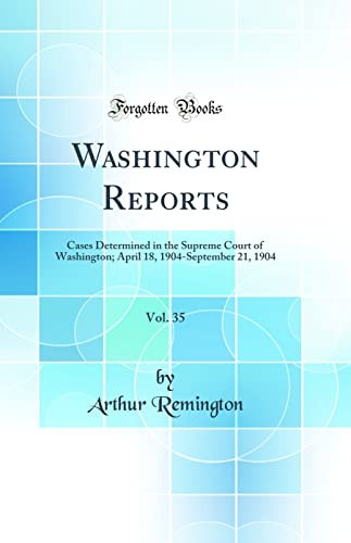 Washington Reports, Vol. 35