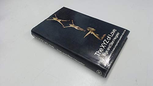 The X.Y.Z. of love: Frank answers to every important question about sex in today's world,