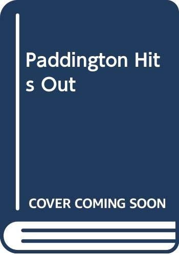 Paddington Hits Out