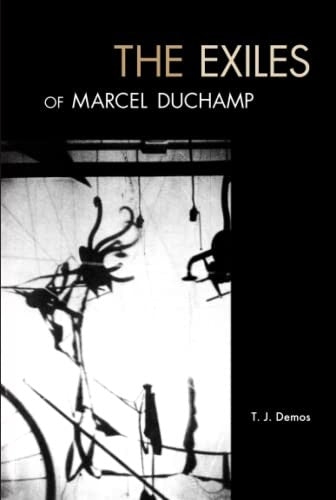 The Exiles of Marcel Duchamp