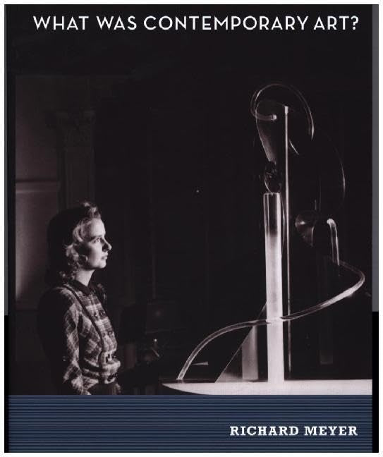 What Was Contemporary Art?