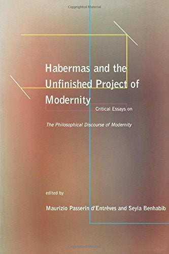 Habermas and the Unfinished Project of Modernity