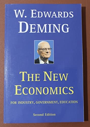 The New Economics for Industry, Government, Education