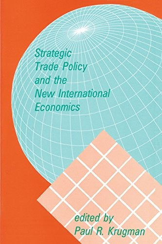 Strategic Trade Policy and the New International Economics