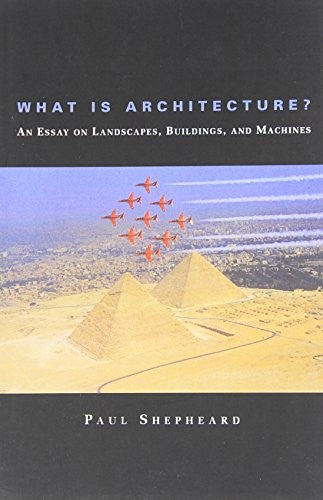 What Is Architecture?