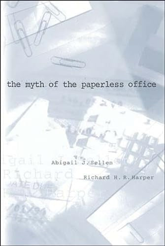 The Myth of the Paperless Office