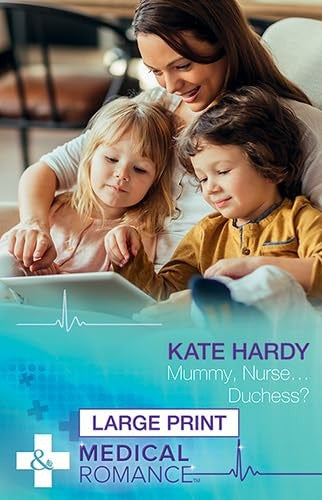 Mummy, Nurse...Duchess?