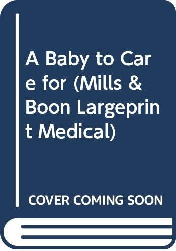 A Baby to Care for