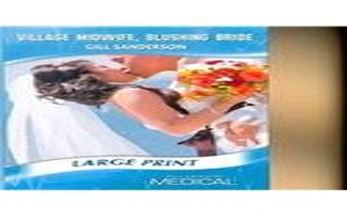Village Midwife, Blushing Bride