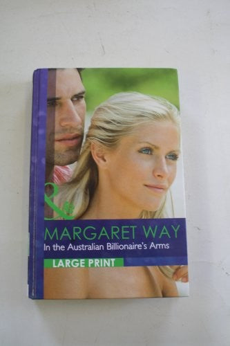 In The Australian Billionaire's Arms