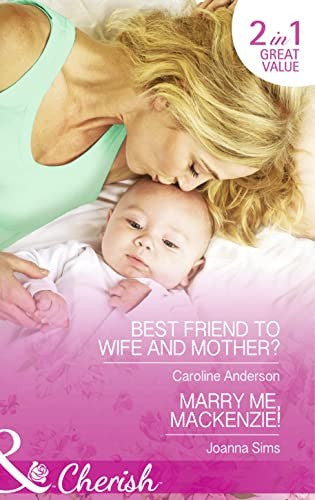 Best Friend To Wife And Mother?