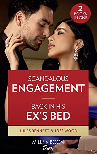 Scandalous Engagement / Back In His Ex's Bed
