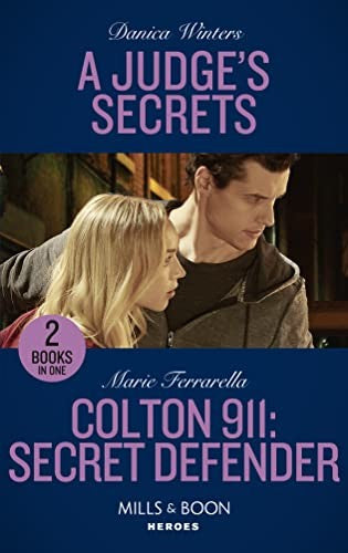 A Judge's Secrets / Colton 911: Secret Defender