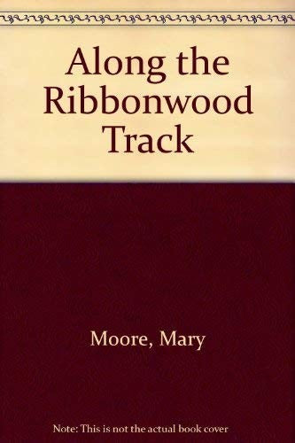 Along the Ribbonwood Track