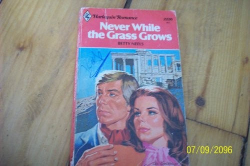 Never While the Grass Grows