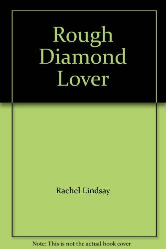 Rough Diamond Lover