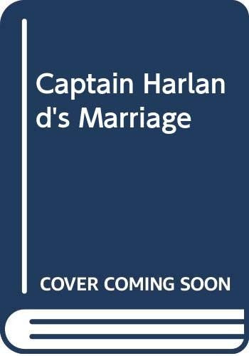 Captain Harland's Marriage