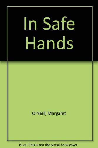 In Safe Hands