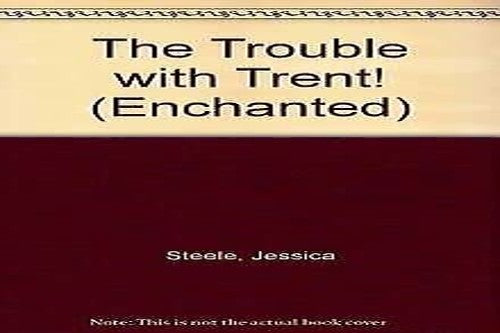 The Trouble with Trent!