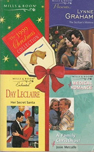 The 1999 Christmas Collection :: The Sicilian Mistress, Her Secret Santa & A Family Christmas! (Christmas Collection)