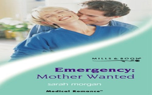 Emergency, Mother Wanted