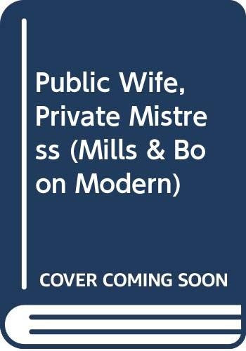 Public Wife, Private Mistress