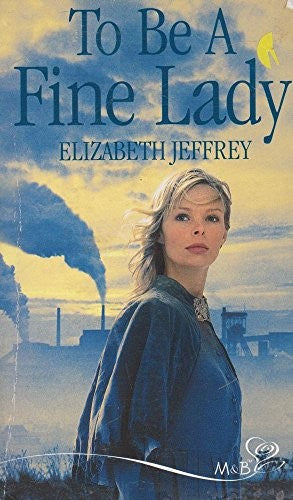 To Be A Fine Lady