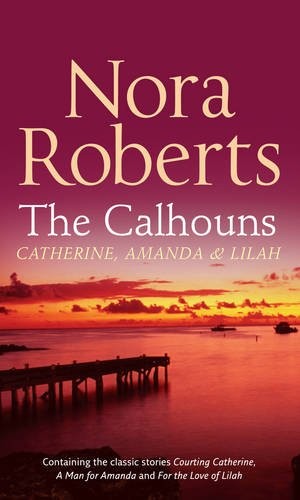 The Calhouns: Catherine, Amanda And Lilah