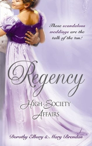 Regency High-Society Affairs Vol 1