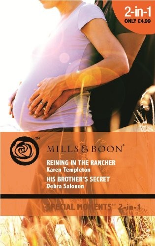 Reining in the Rancher / His Brother's Secret