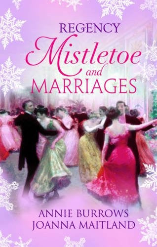 Regency Mistletoe & Marriages