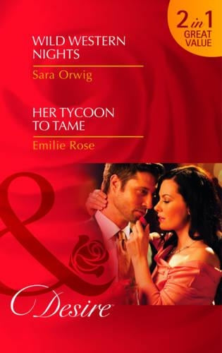 Wild Western Nights/ Her Tycoon to Tame