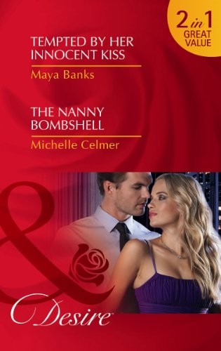 Tempted By Her Innocent Kiss / The Nanny Bombshell