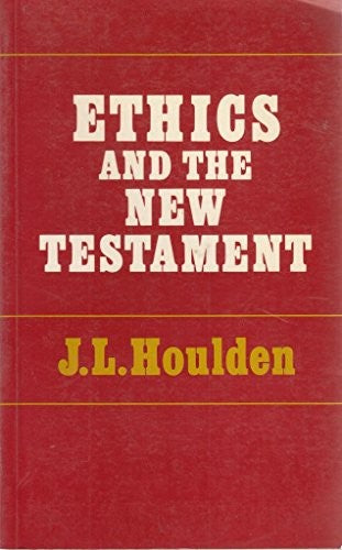 Ethics and the New Testament