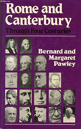 Rome and Canterbury Through Four Centuries