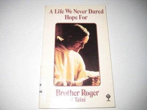 Life We Never Dared Hope for