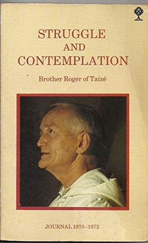 Struggle and Contemplation: Journal, 1970-72