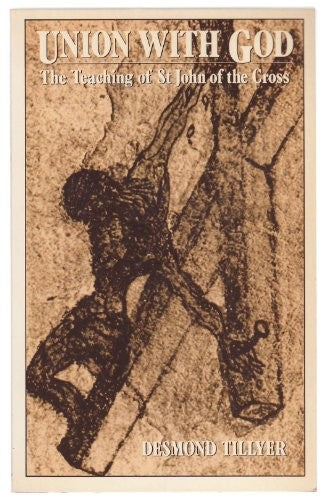 Union of God: Teaching of St.John of the Cross