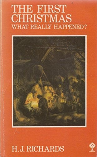 The First Christmas : What Really Happened? Paperback Hubert J. Richards