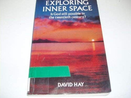 Exploring inner space: is God still possible in the twentieth century?