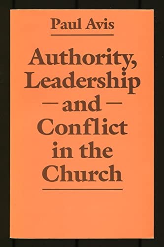 Authority, Leadership and Conflict in the Church