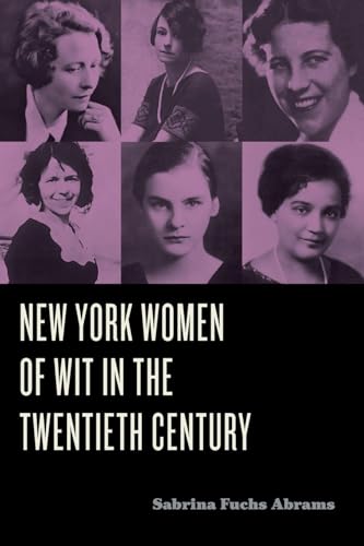 New York Women of Wit in the Twentieth Century